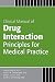 Clinical Manual of Drug Interaction Principles for Medical Practice: The P450 System