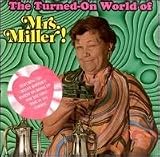 Turned-on World of Mrs. Miller