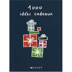 1000 id�es de cadeaux
