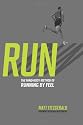 RUN: The Mind-Body Method of Running by Feel