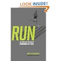 Run: The Mind-body Method of Running by Feel