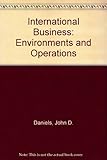 International business : environments and operations