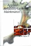 Review Pennwell Books  / Applied Reliability Centered Maintenance
