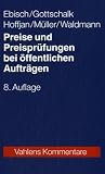 Preise und Preisprüfungen bei öffentlichen Aufträgen: Kommentar