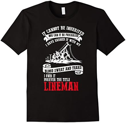 Men's Lineman Shirts - Blood Sweat &amp; Tears I Own It Forever the... 2XL Black