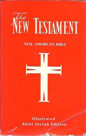 The New Testament of the American Bible, Illustrated Saint Joseph Edition with Valuable Study Guide