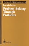 Problem-Solving Through Problems (Problem Books in Mathematics)