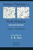ISBN 9781475743043 product image for Surface Chemistry of Froth Flotation: Volume 1: Fundamentals | upcitemdb.com