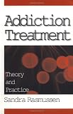 Addiction Treatment: Theory and Practice