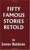 Fifty Famous Stories Retold (Yesterdays Classics)