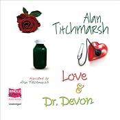 Love & Dr. Devon | [Alan Titchmarsh]