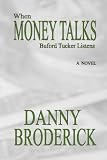 When Money Talks: Buford Tucker Listens