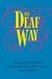 The Deaf Way: Perspectives from the International Conference on Deaf Culture