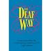 The Deaf Way: Perspectives from the International Conference on Deaf Culture