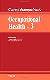 Current approaches to occupational health 3