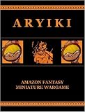 Aryiki Amazon Fantasy Miniature Wargame