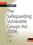 The Safeguarding Vulnerable Groups Act 2006