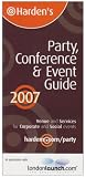 Harden's Party, Event and Conference Guide: Over 1,000 Venues and Services for Every Kind of Event - Corporate and Social (Harden's London Party Guide)