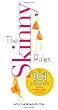 The Skinny Rules: The 101 Secrets Every Skinny Girl Knows