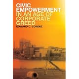 Civic Empowerment in an Age of Corporate Greed