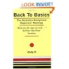 Back To Basics - The Alcoholics Anonymous Beginners Meetings "Here are the steps we took..." in Four One Hour Sessions