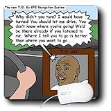 Rich Diesslins Funny General Cartoons - The Famous T.O. Go GPS Navigation System - Mouse Pads