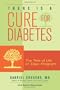 There Is a Cure for Diabetes: The Tree of Life 21-Day+ Program