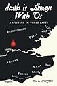 death is Always With Us: a john holmes johnson mystery: looking back to the past