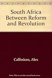 South Africa between reform and revolution