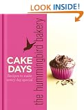The Hummingbird Bakery Cake Days: Recipes to make every day special