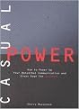 Casual Power: (How to Power Up Your Nonverbal Communication & Dress Down for Success) (Illustrated) (Hardcover)