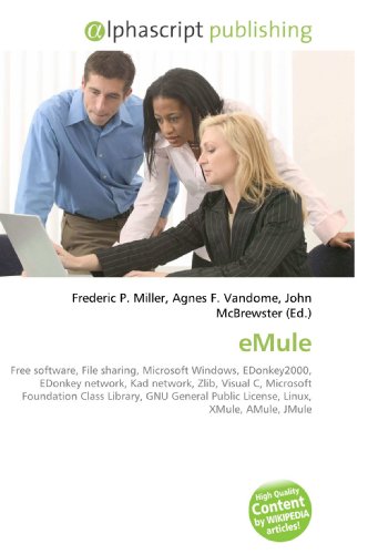 eMule: Free software, File sharing, Microsoft Windows, EDonkey2000, EDonkey network, Kad network, Zlib, Visual C, Microsoft Foundation Class Library, GNU ... Public License, Linux, XMule, AMule, JMule