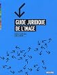 Guide juridique de l'image