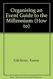 Organising an event : a guide for the millennium