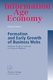 Formation and Early Growth of Business Webs: Modular Product Systems in Network Markets (Information Age Economy)
