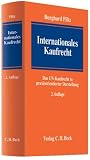 Internationales Kaufrecht: Das UN-Kaufrecht in praxisorientierter Darstellung