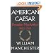 American Caesar: Douglas MacArthur 1880 - 1964