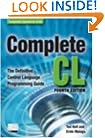 Complete CL: The Definitive Control language Programming Guide