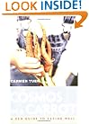 The Cosmos in a Carrot: A Zen Guide to Eating Well