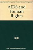 AIDS & human rights : a UK perspective