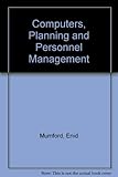 Computers, planning and personnel management