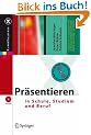 Pr�sentieren in Schule, Studium und Beruf (X.media.press)
