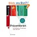 Pr�sentieren in Schule, Studium und Beruf (X.media.press)