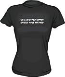 Well Behaved Women Rarely Make History Women's Tee Shirt Small-Pink Babydoll