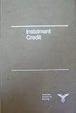 Instalment Credit (Installment Credit) Instalment Credit (Installment Credit)