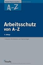 Arbeitsschutz von A-Z