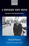 A tongue not mine : Beckett and translation