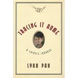 Tracing it home : journeys around a Chinese family