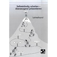 Selbstst�ndig arbeiten - �berzeugend pr�sentieren, Lehrerband