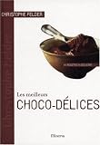 Revue Minerva  / Les meilleurs Choco-délices : 40 Recettes à déguster